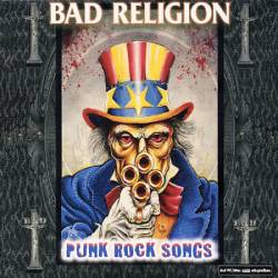 Bad Religion : Punk Rock Songs